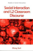 Social Interaction and L2 Classroom Discourse