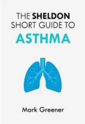 The Sheldon Short Guide to Asthma