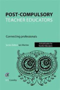 Post Compulsory Teacher Educators: Connecting Professionals