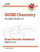 GCSE Chemistry AQA Exam Practice Workbook - Higher (includes answers)