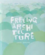 Freeing Architecture