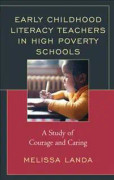 Early Childhood Literacy Teachers in High Poverty Schools