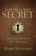 God`s Best–Kept Secret – Christianity Is Easier Than You Think