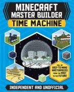 Master Builder - Minecraft Time Machine (Independent & Unofficial)