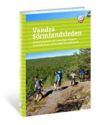 Vandra Sörmlandsleden : komplett guide till samtliga etapper 1000 kilometer från stad till vildmark