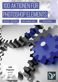 100 Aktionen für Photoshop Elements