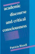 Academic Discourse and Critical Consciousness
