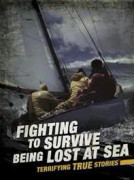 Fighting to Survive Being Lost at Sea