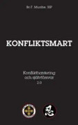 Konfliktsmart : Konflikthantering och självförsvar