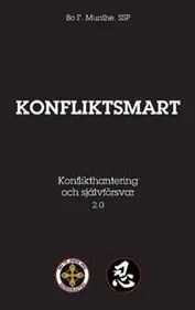 Konfliktsmart : Konflikthantering och självförsvar