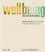 Wellbeing in Interiors: Philosophy, design and value in practice