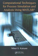 Computational Techniques for Process Simulation and Analysis Using MATLAB®