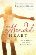 The Mended Heart – God`s Healing for Your Broken Places