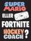 Super Mario eller Fortnite Hockeycoach?