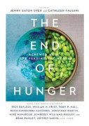 The End of Hunger – Renewed Hope for Feeding the World