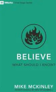 Believe - What Should I Know?
