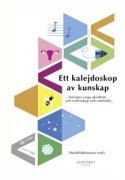 Ett kalejdoskop av kunskap : Sveriges unga akademi om vetenskap och samhälle