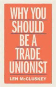 Why You Should be a Trade Unionist