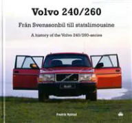 Volvo 240/260 : Från Svenssonbil till statslimousine