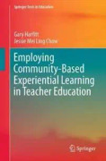 Employing Community-Based Experiential Learning in Teacher Education