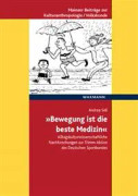 Bewegung ist die beste Medizin