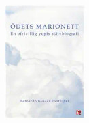 Ödets marionett : en ofrivillig yogis självbiografi