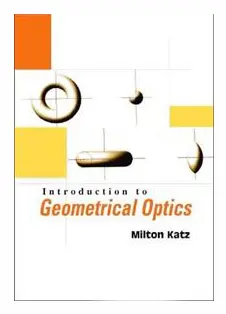 Introduction To Geometrical Optics