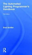 The Automated Lighting Programmer's Handbook
