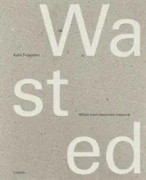 Wasted