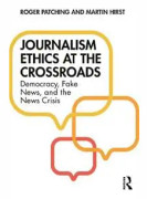 Journalism Ethics at the Crossroads