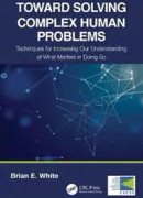 Toward Solving Complex Human Problems