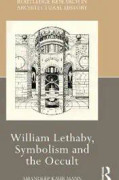 William Lethaby, Symbolism and the Occult