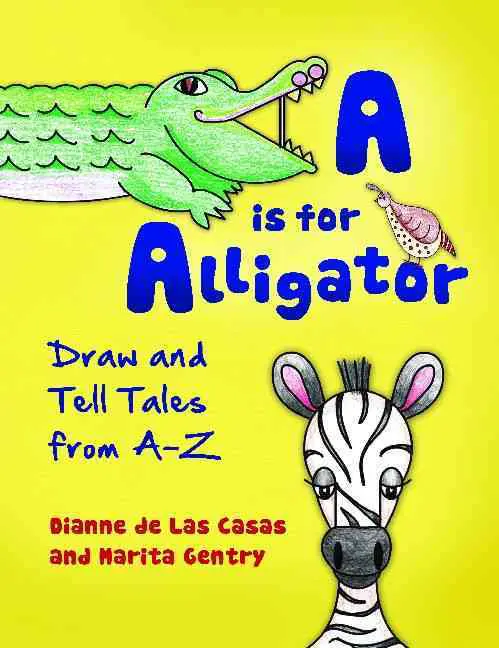 A is for Alligator