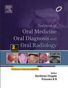 Textbook of Oral Medicine, Oral Diagnosis and Oral Radiology