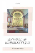En värld av himmelskt ljus