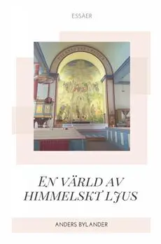 En värld av himmelskt ljus