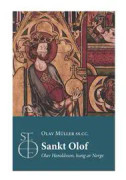 Sankt Olof : Olof Haraldsson kung av Norge