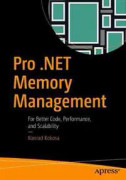 Pro .NET Memory Management