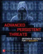 Advanced Persistent Threat Hacking