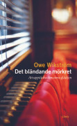 Det bländande mörkret 9789173875424