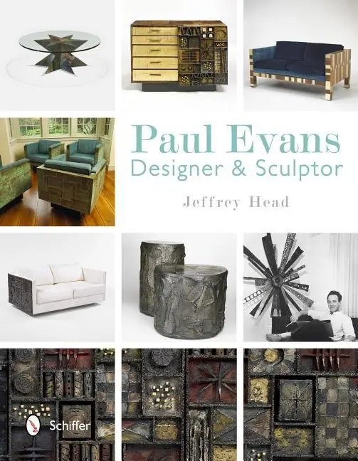 Paul evans - designer & sculptor 9780764341663