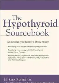 The Hypothyroid Sourcebook