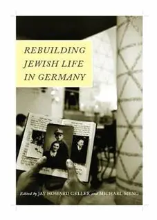 Rebuilding Jewish Life in Germany