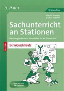 Sachunterricht an Stationen Spezial Mensch heute