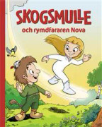 Skogsmulle och rymdfararen Nova