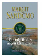 Sandemoserien 34 - För mig finns ingen kärlek | Margit Sandemo | Språk: Danska