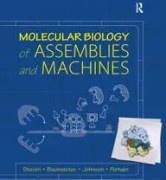 Molecular Biology of Assemblies and Machines