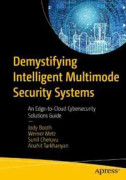 Demystifying Intelligent Multimode Security Systems