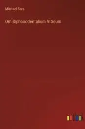 Om Siphonodentalium Vitreum