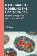 Mathematical Modeling the Life Sciences